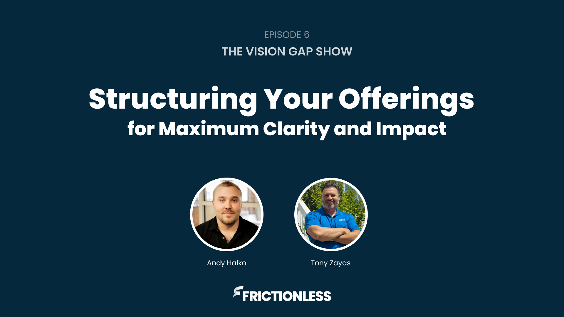 Structuring Your Offerings for Maximum Clarity and Impact (Episode 6)