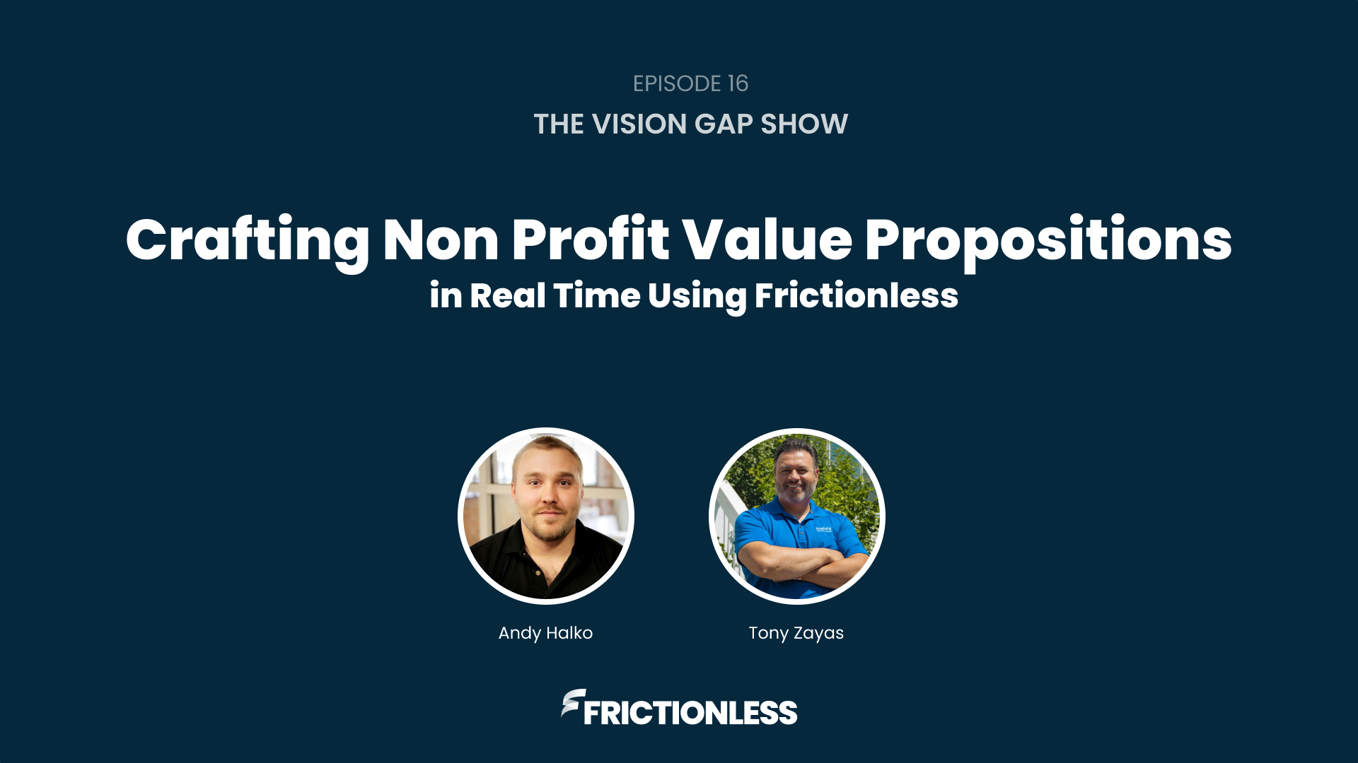 Crafting Non Profit Value Propositions in Real Time Using Frictionless (Episode 16)