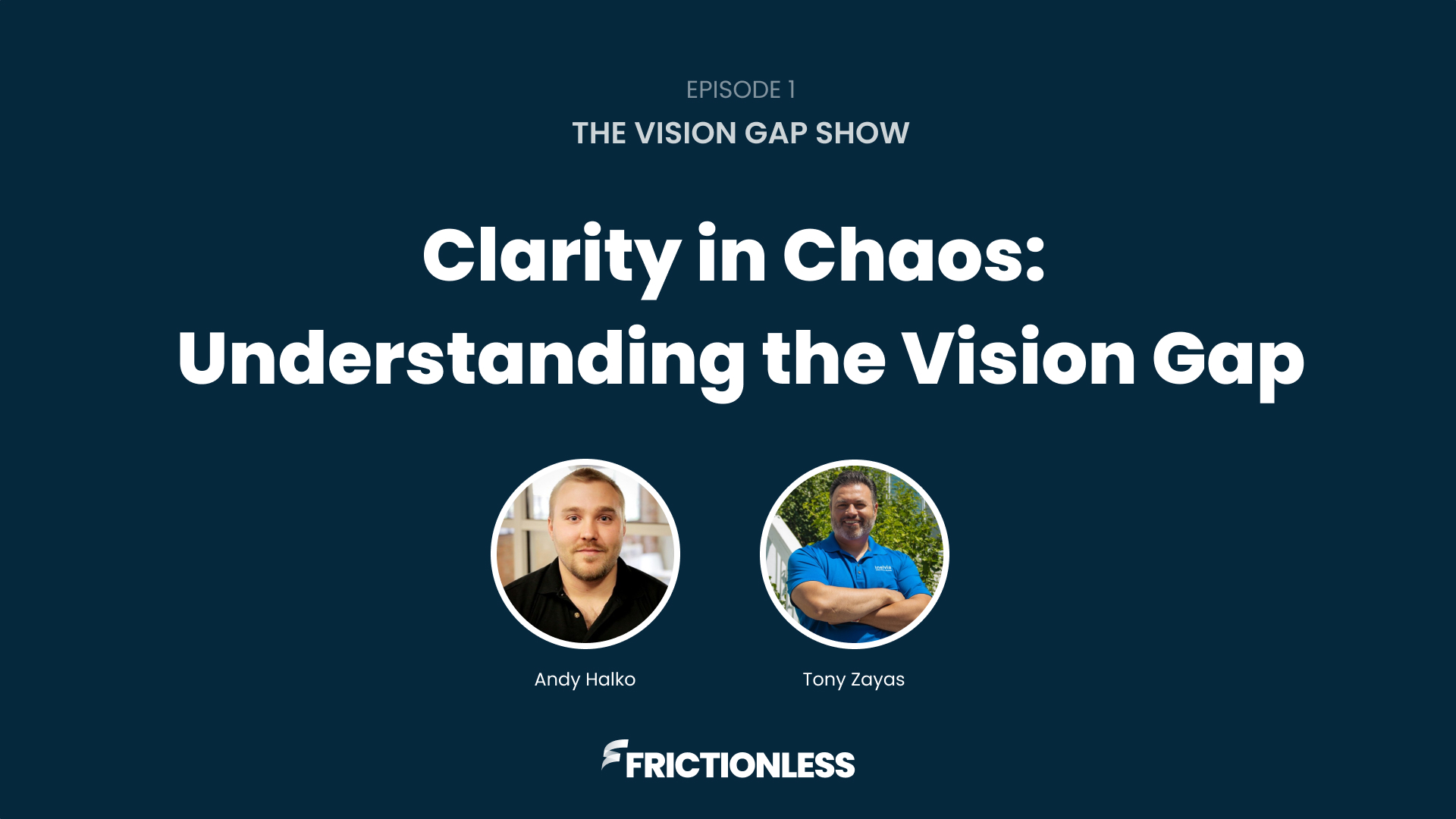 Clarity in Chaos: Understanding the Vision Gap (Episode 1)