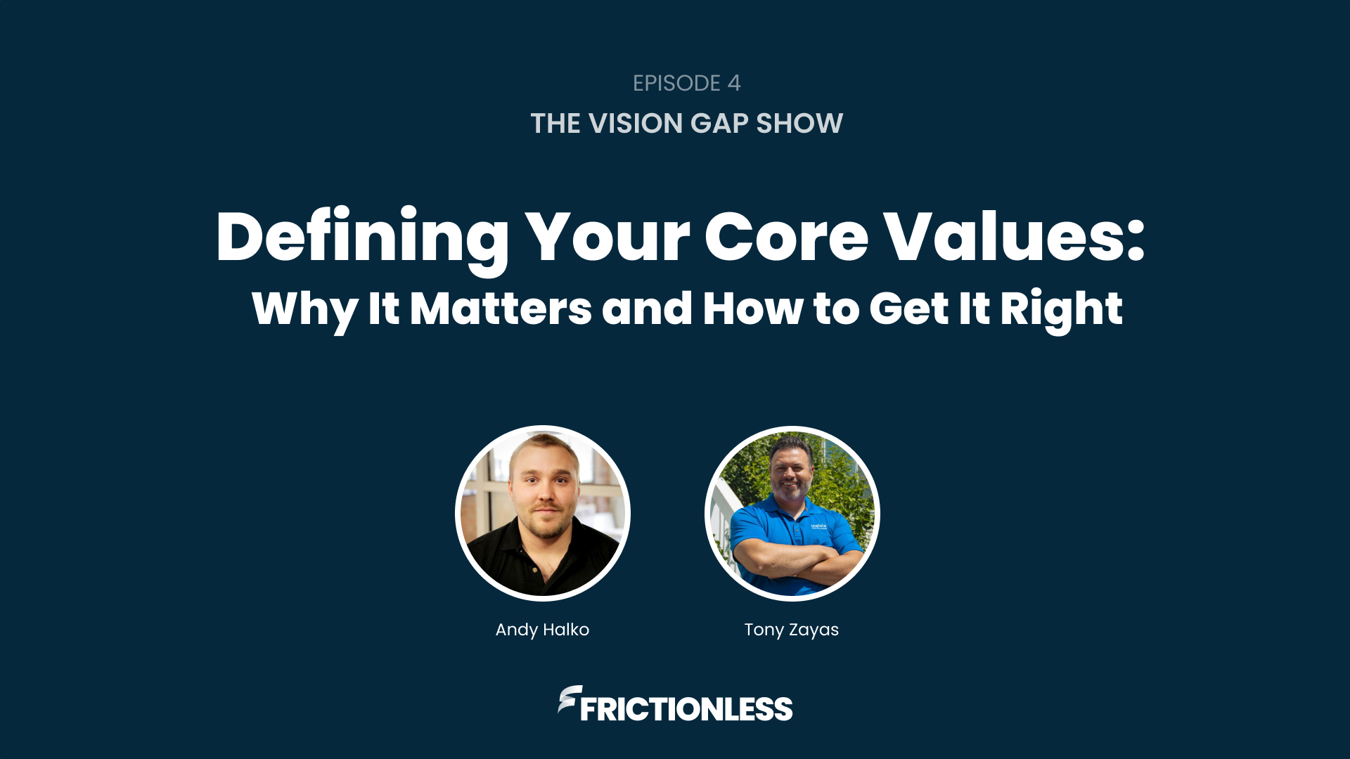 Defining Your Core Values: Why It Matters and How to Get It Right (Episode 4)